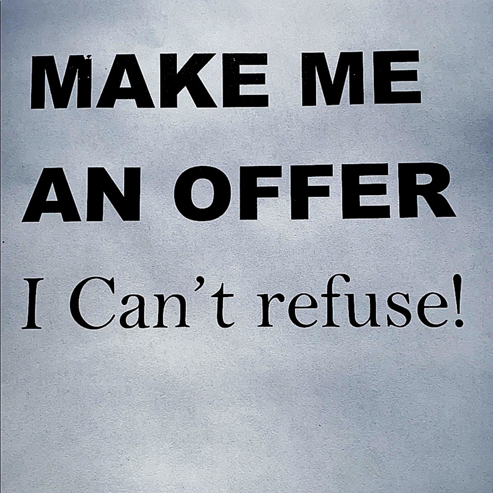 Make me an offer